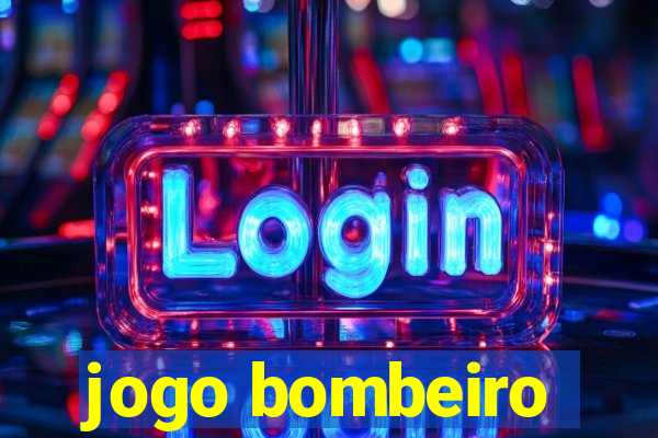 jogo bombeiro